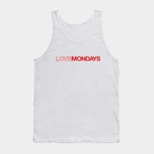 i love mondays Tank Top